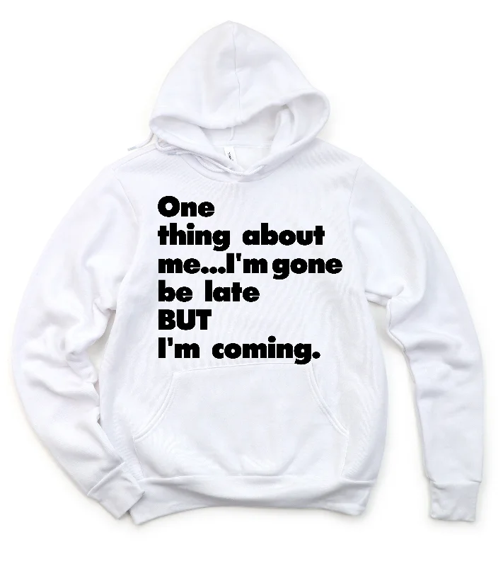 Always Late Unisex Hoodie