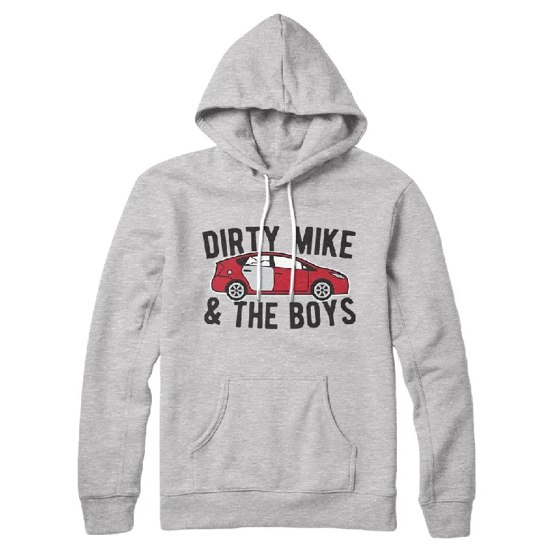 Dirty Mike and the Boys Hoodie