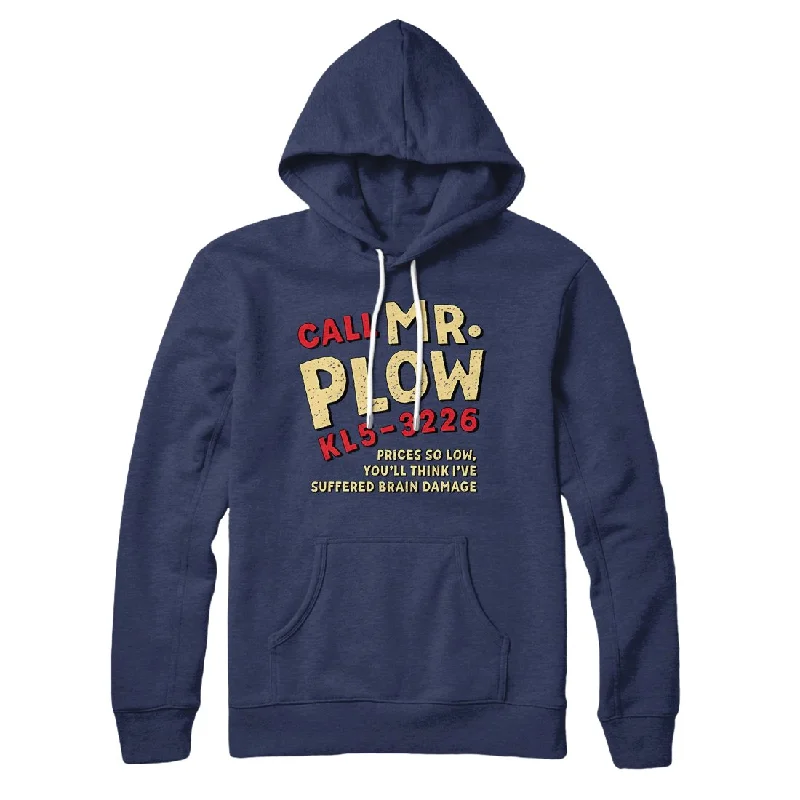 Mr. Plow Hoodie