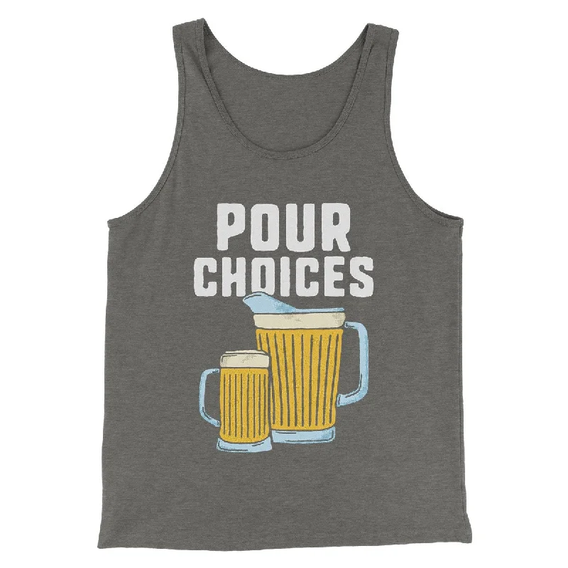 Pour Choices Men/Unisex Tank Top