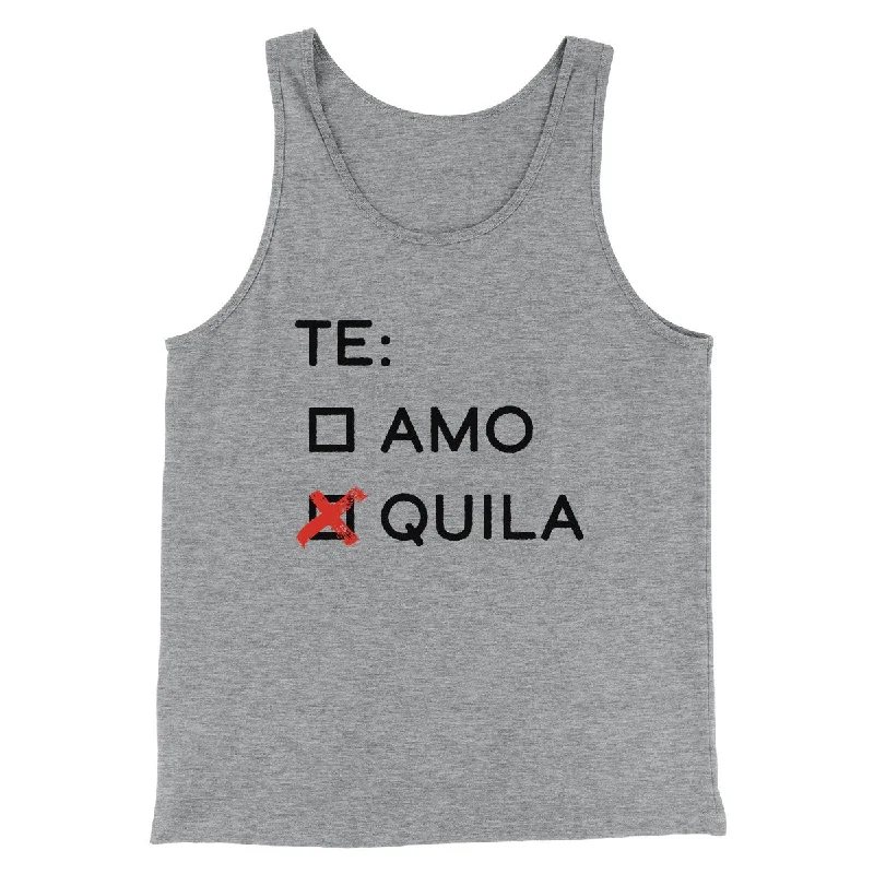 Te Amo or Tequila Men/Unisex Tank